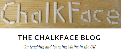 TheChalkfaceBlog: On Teaching and Learning Mathematics